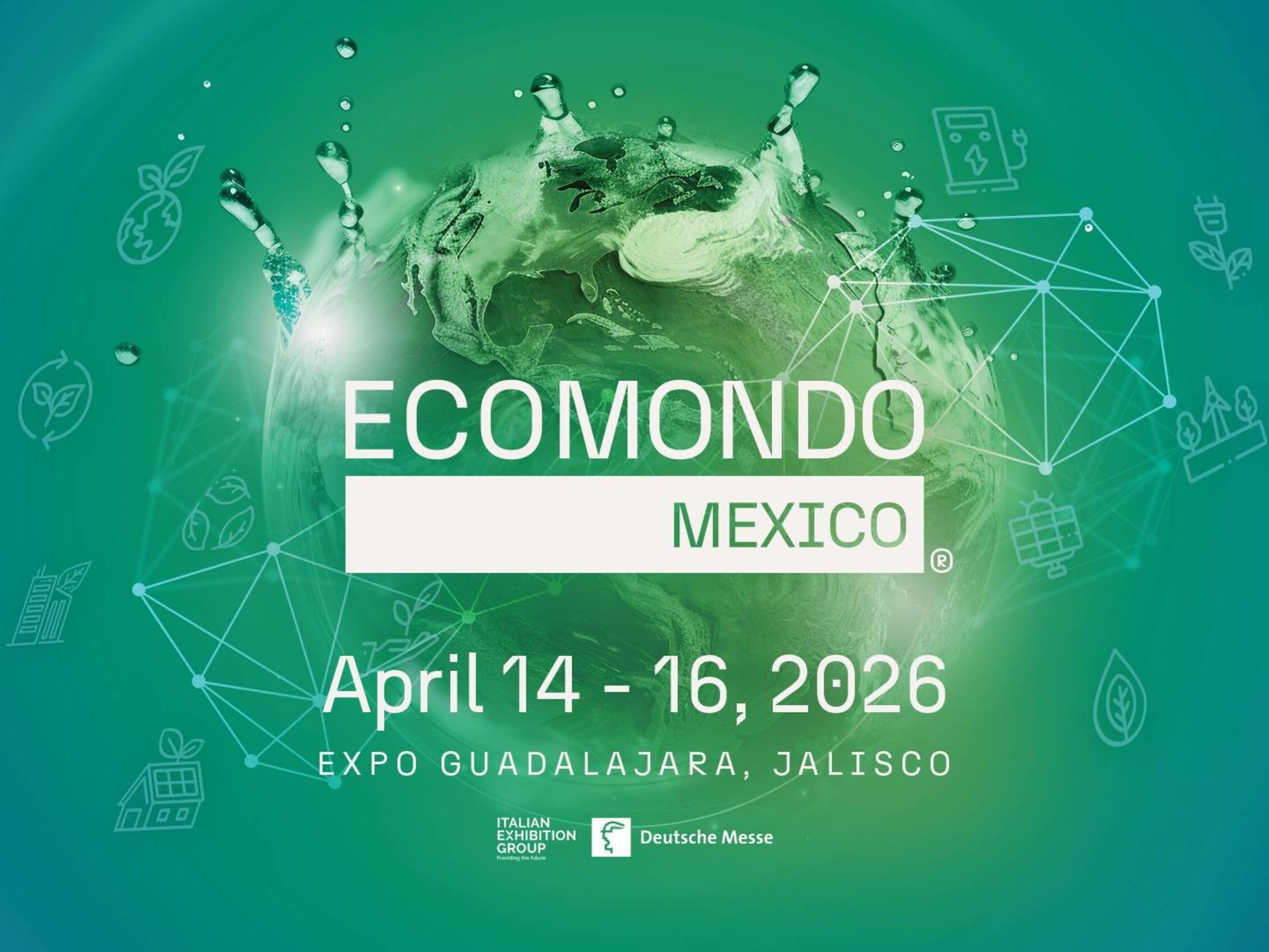 globo stilizzato circondato da effetti d'acqua e icone ambientali con le scritte 'ecomondo messico', le date '14 - 16 Aprile 2026' e la sede 'EXPO GUADALAJARA, JALISCO'